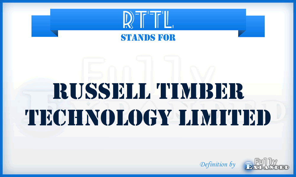 RTTL - Russell Timber Technology Limited