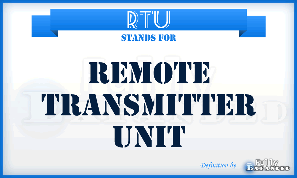 RTU - Remote Transmitter Unit