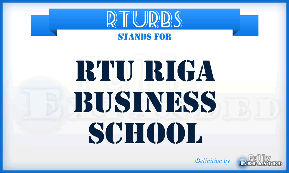 RTURBS - RTU Riga Business School