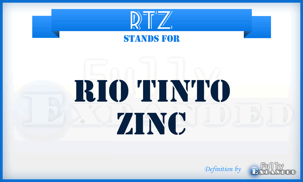 RTZ - Rio Tinto Zinc