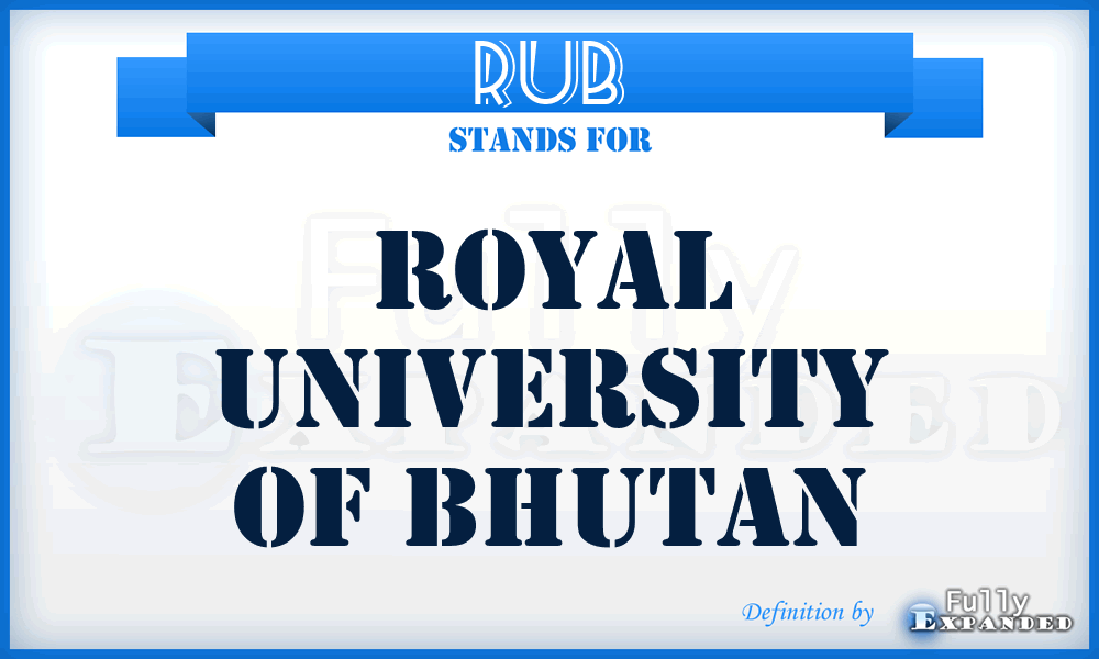 RUB - Royal University of Bhutan