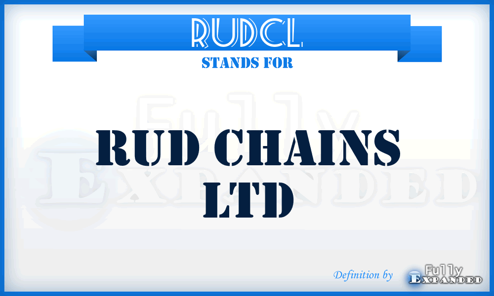 RUDCL - RUD Chains Ltd