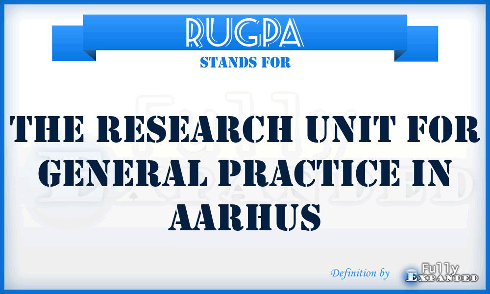 RUGPA - The Research Unit for General Practice in Aarhus