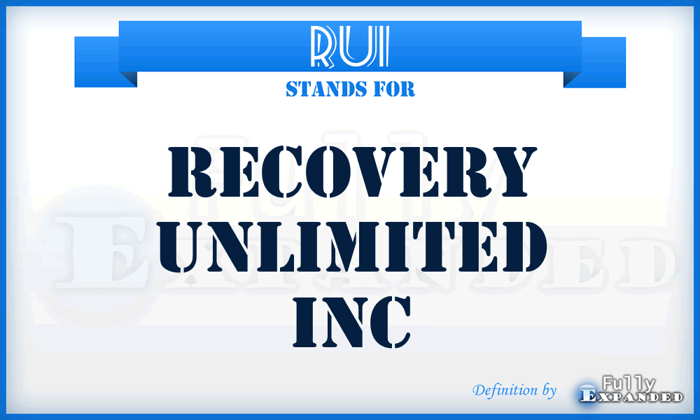 RUI - Recovery Unlimited Inc