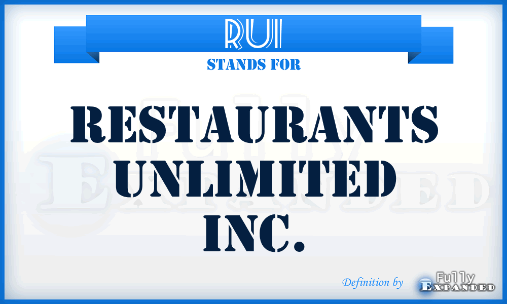 RUI - Restaurants Unlimited Inc.