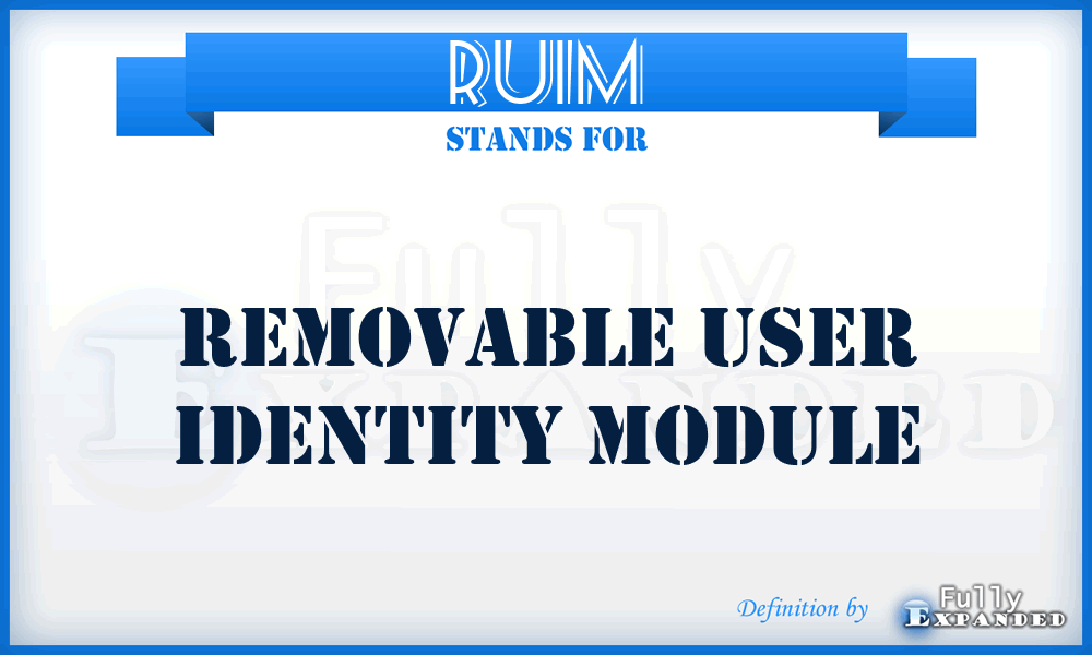 RUIM - Removable User Identity Module