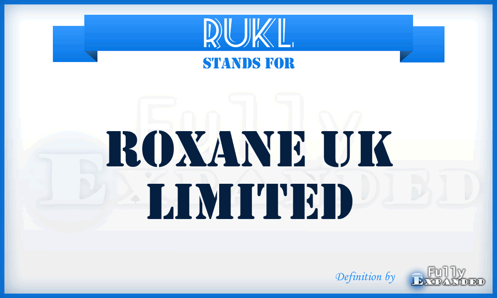 RUKL - Roxane UK Limited