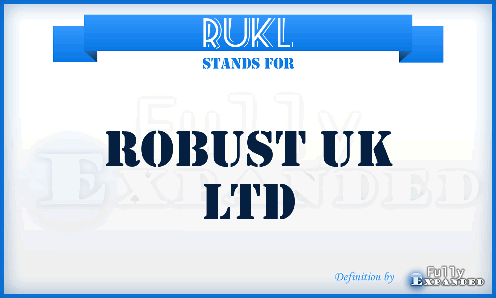 RUKL - Robust UK Ltd