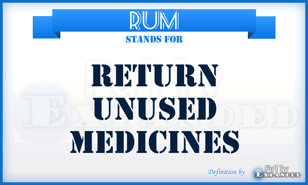 RUM - Return Unused Medicines