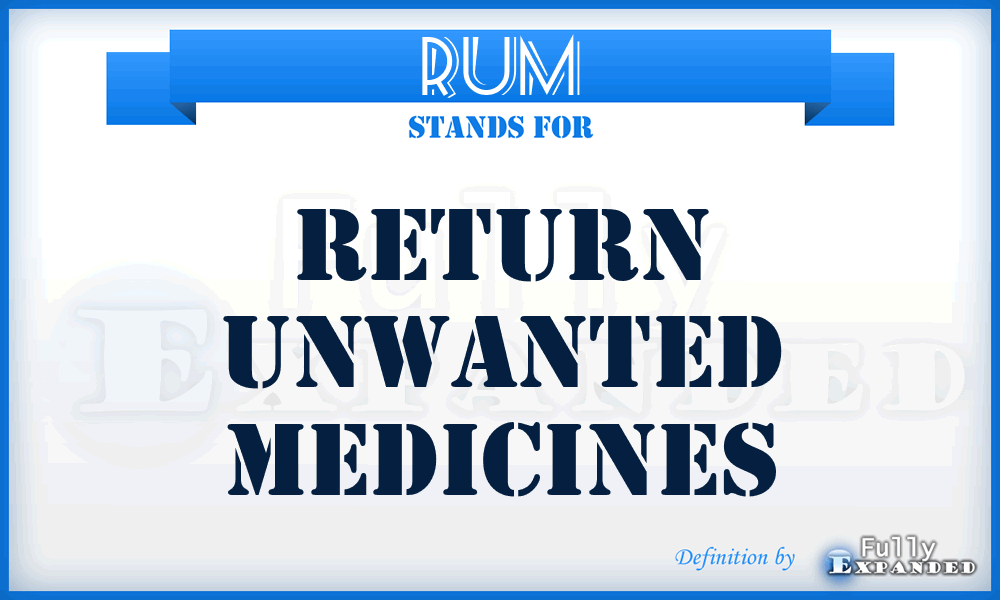 RUM - Return Unwanted Medicines