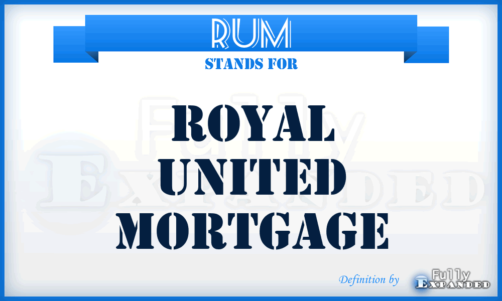 RUM - Royal United Mortgage