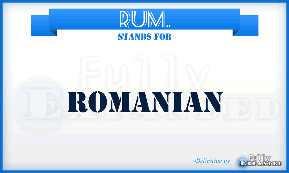 RUM. - Romanian