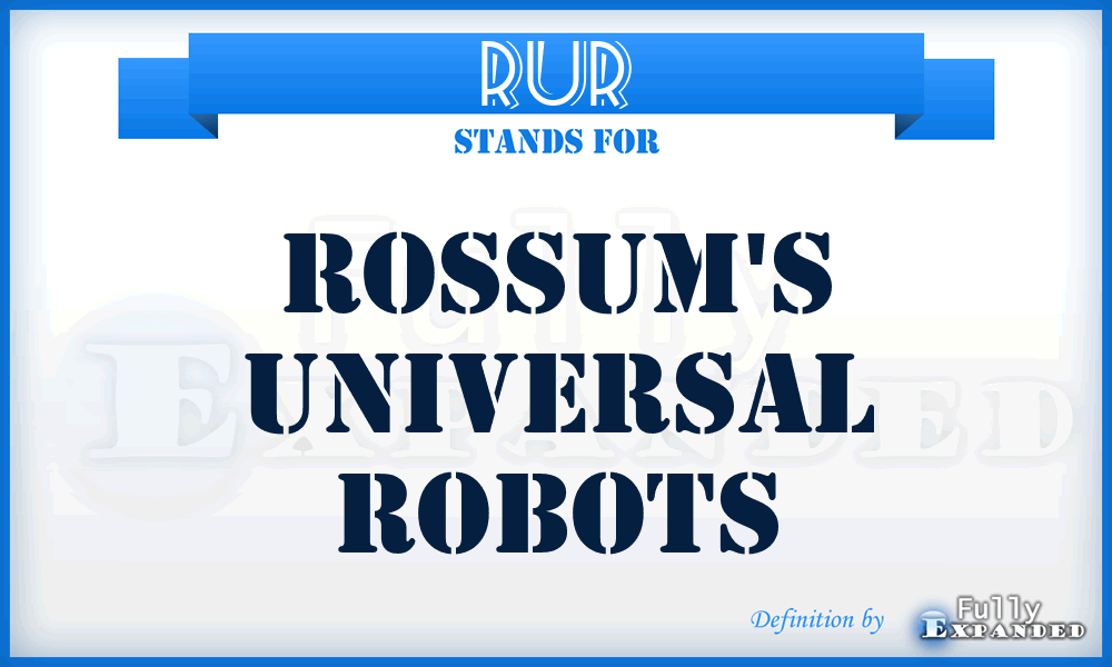RUR - Rossum's Universal Robots
