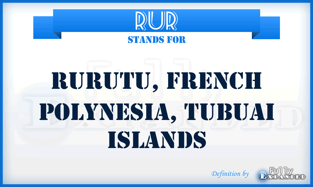 RUR - Rurutu, French Polynesia, Tubuai Islands
