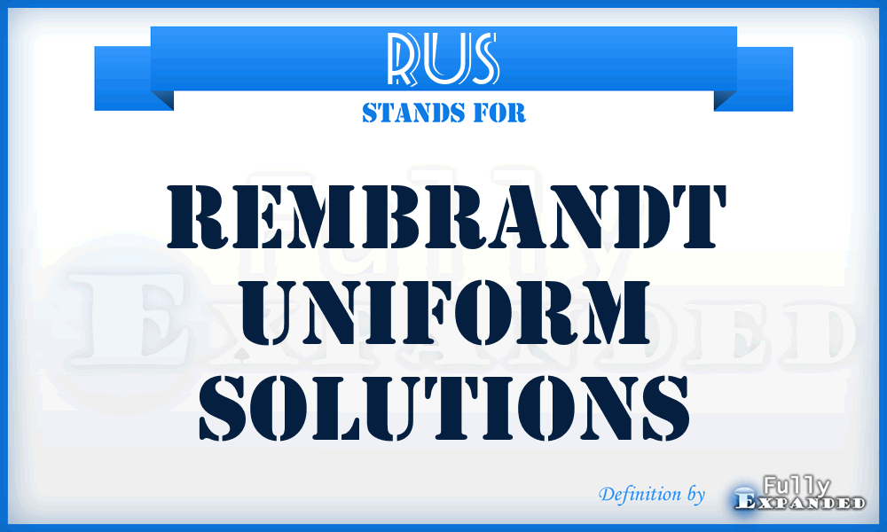 RUS - Rembrandt Uniform Solutions