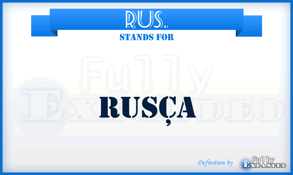 RUS. - RusçA