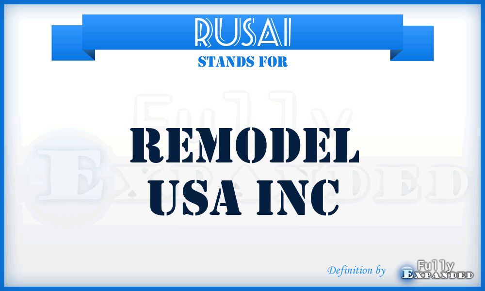 RUSAI - Remodel USA Inc