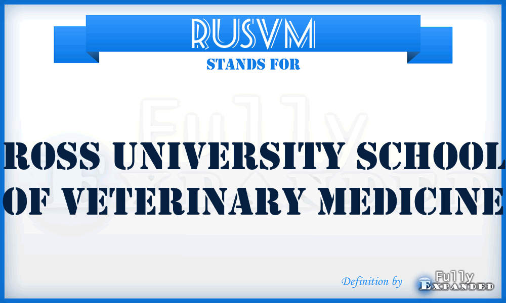 RUSVM - Ross University School of Veterinary Medicine