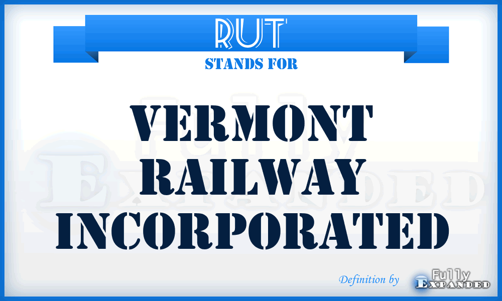 RUT - Vermont Railway Incorporated