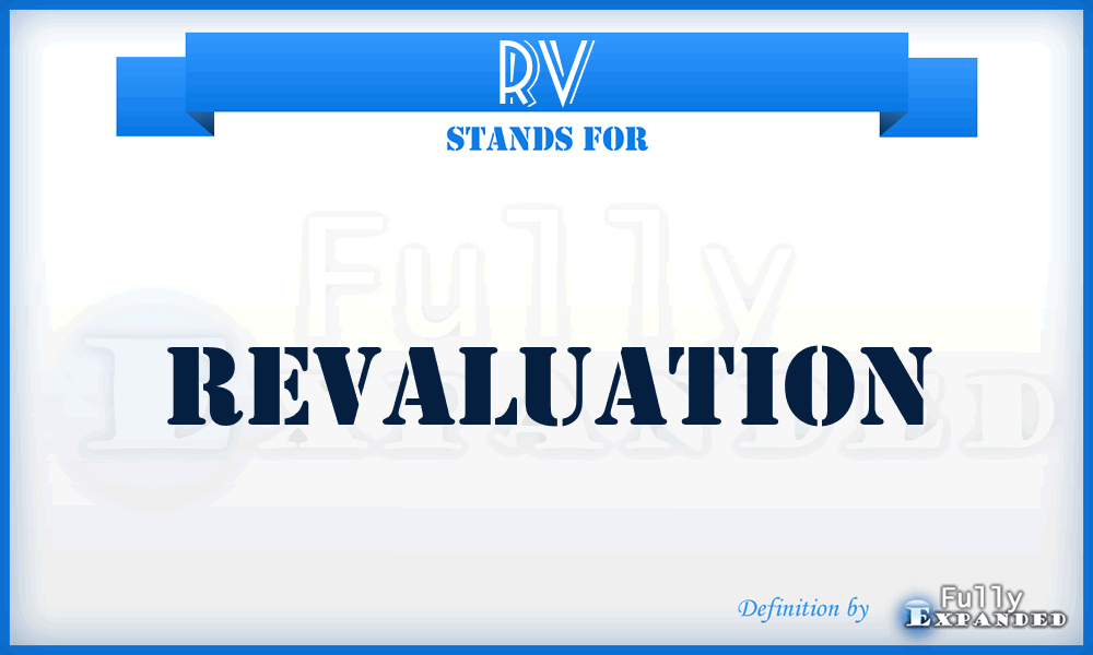 RV - ReValuation