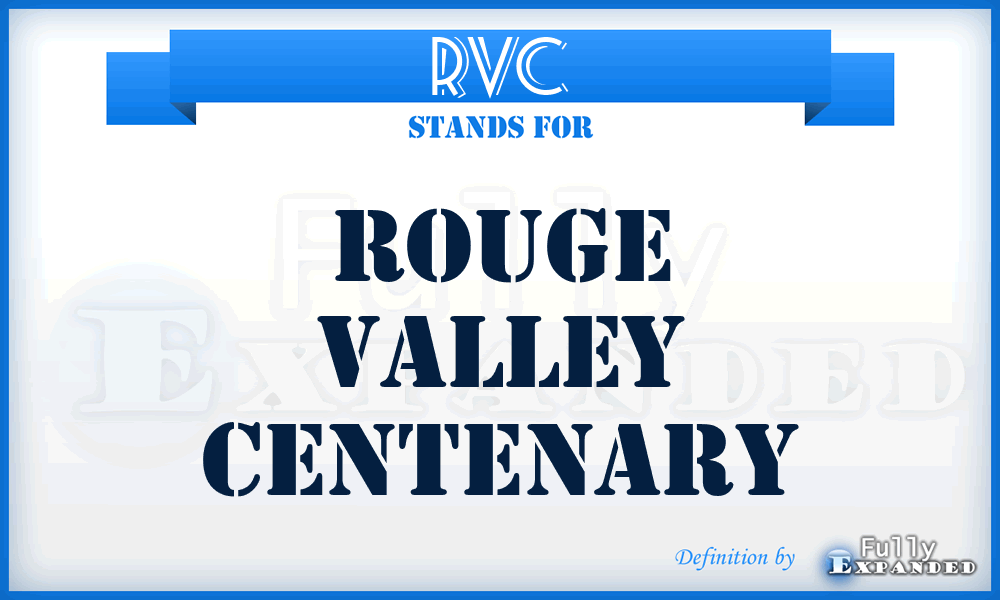 RVC - Rouge Valley Centenary