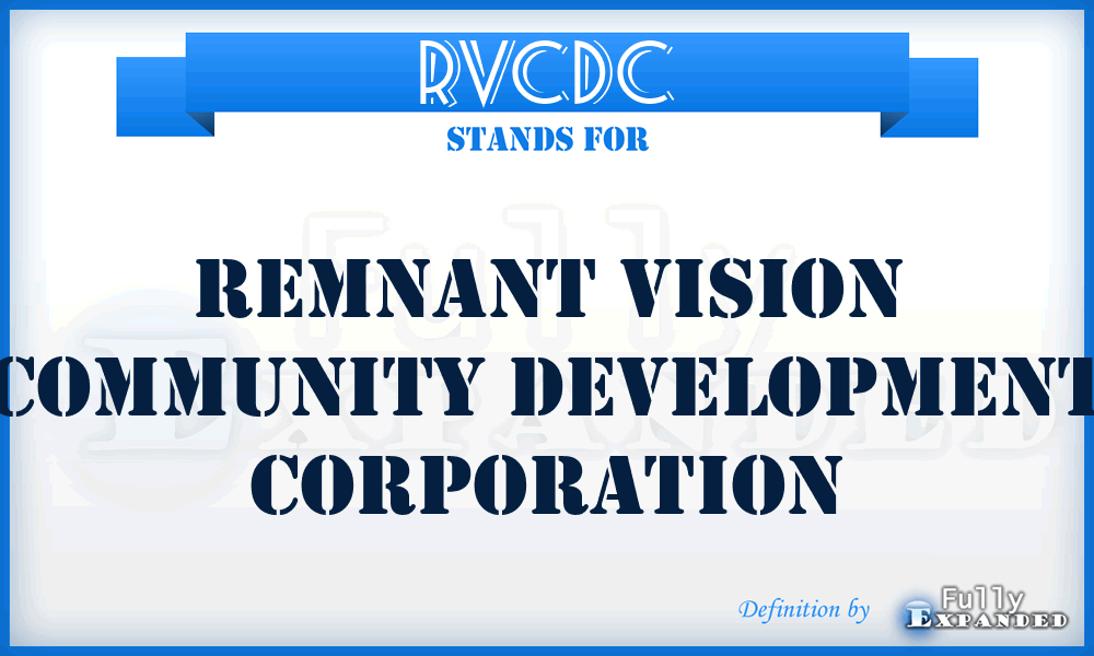 RVCDC - Remnant Vision Community Development Corporation