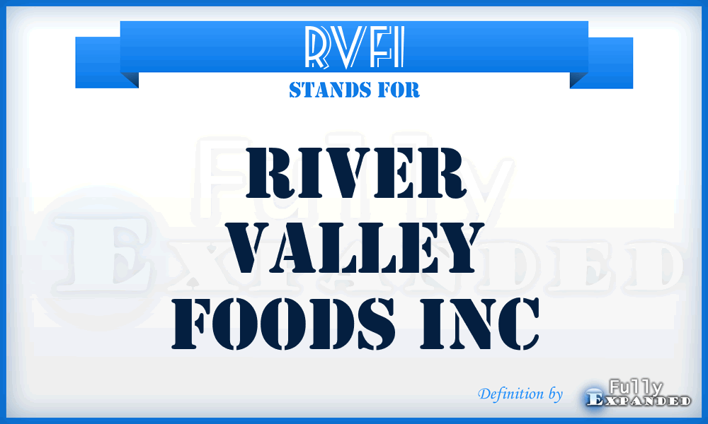 RVFI - River Valley Foods Inc