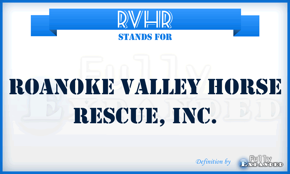 RVHR - Roanoke Valley Horse Rescue, Inc.