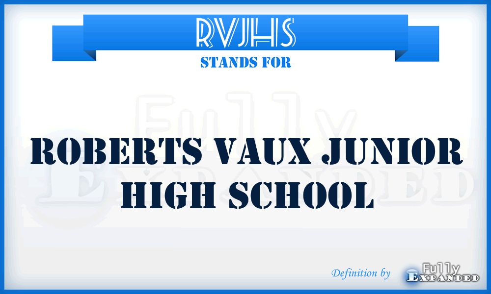 RVJHS - Roberts Vaux Junior High School