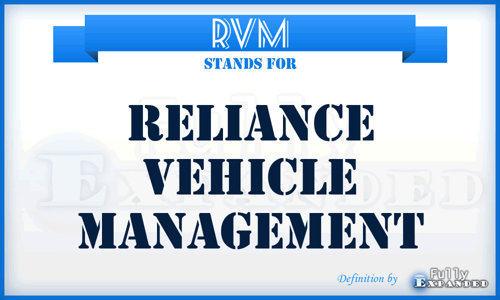 RVM - Reliance Vehicle Management