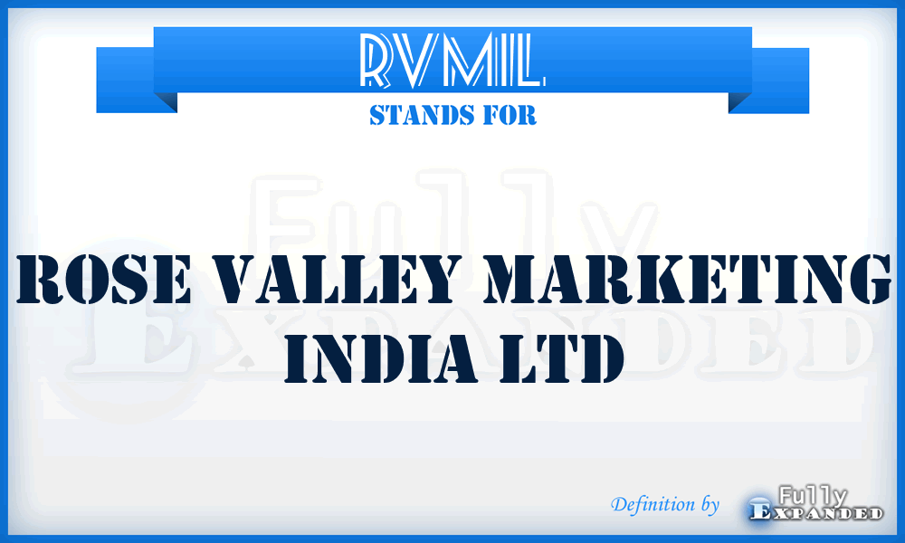 RVMIL - Rose Valley Marketing India Ltd