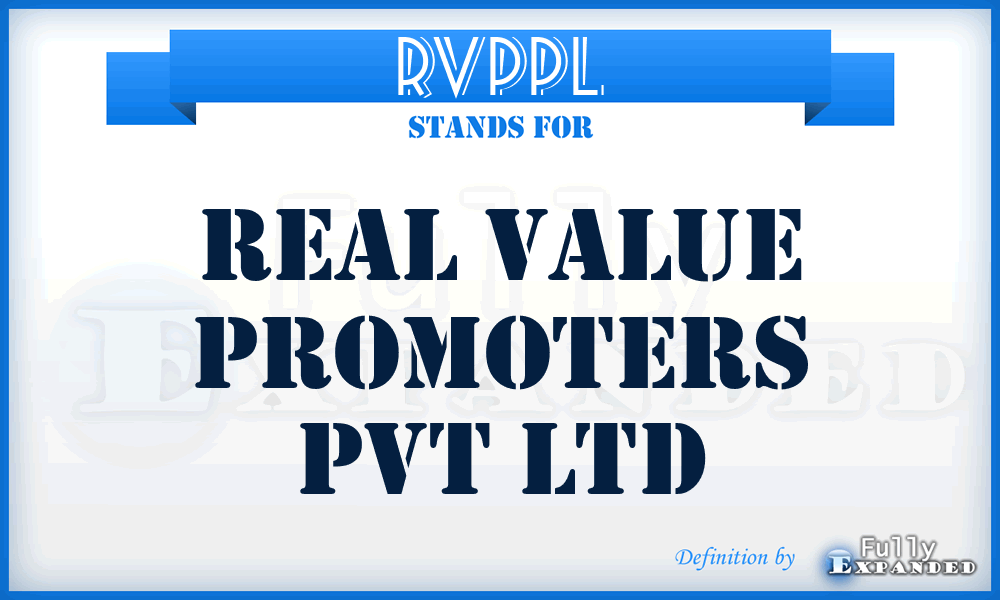 RVPPL - Real Value Promoters Pvt Ltd