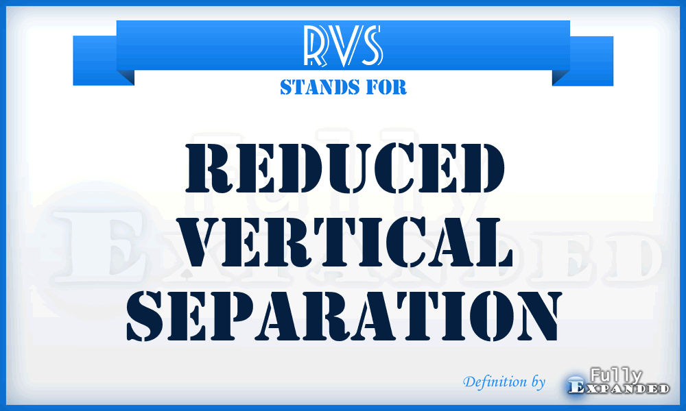 RVS - Reduced Vertical Separation