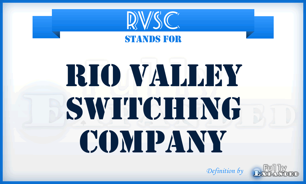 RVSC - Rio Valley Switching Company