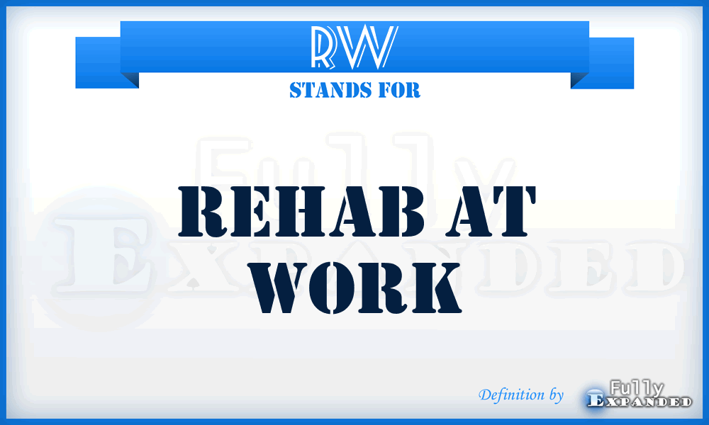 RW - Rehab at Work