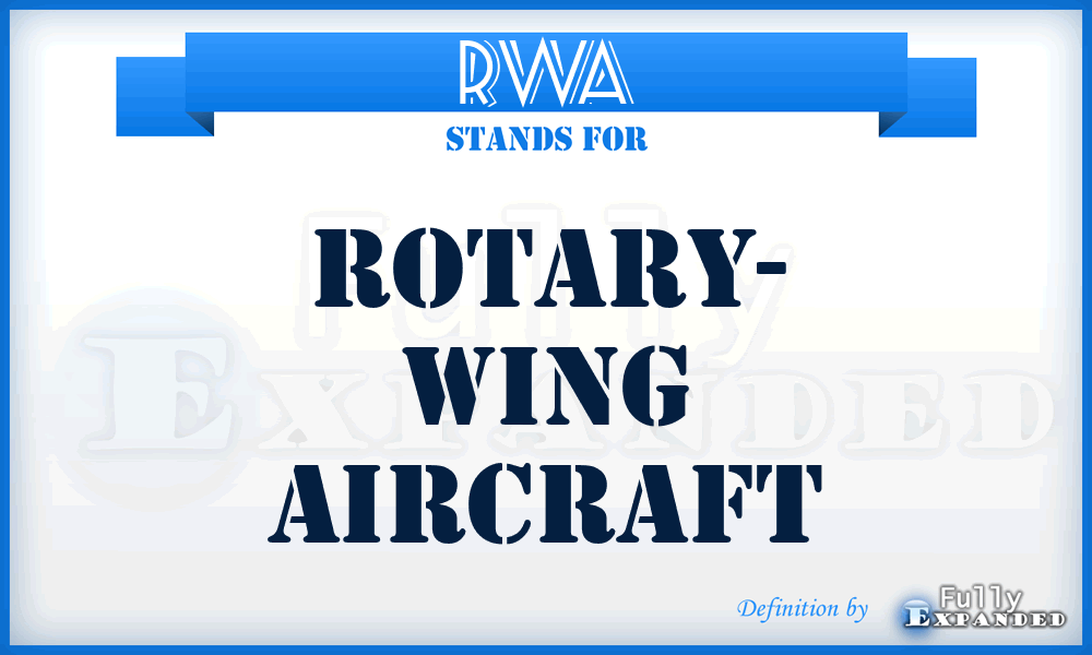 RWA - Rotary- Wing Aircraft