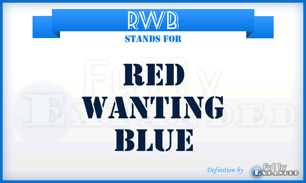 RWB - Red Wanting Blue