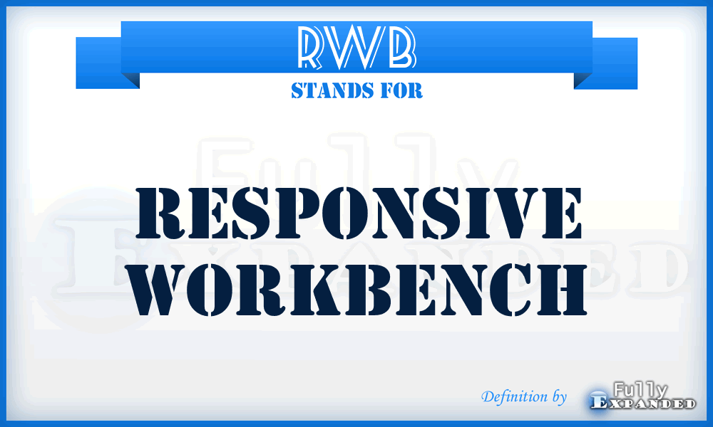 RWB - Responsive WorkBench