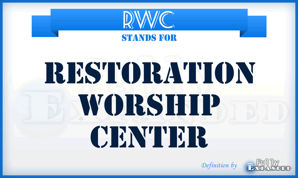 RWC - Restoration Worship Center