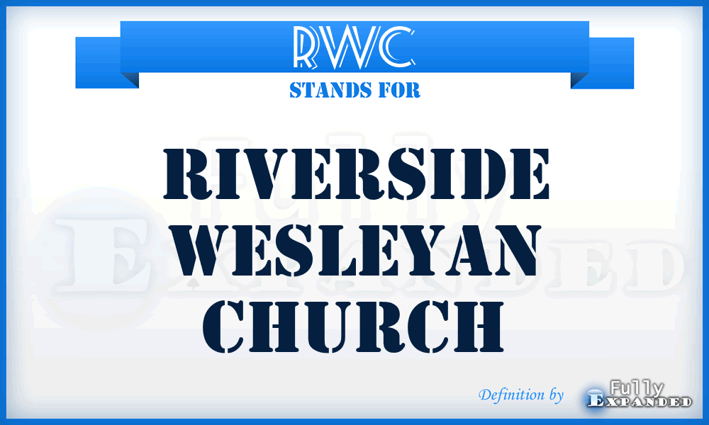 RWC - Riverside Wesleyan Church