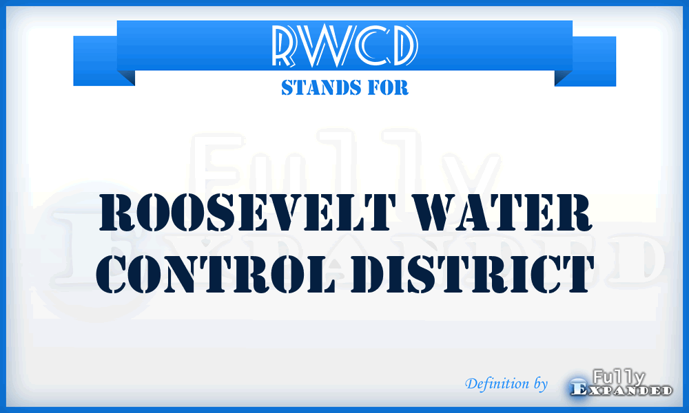 RWCD - Roosevelt Water Control District