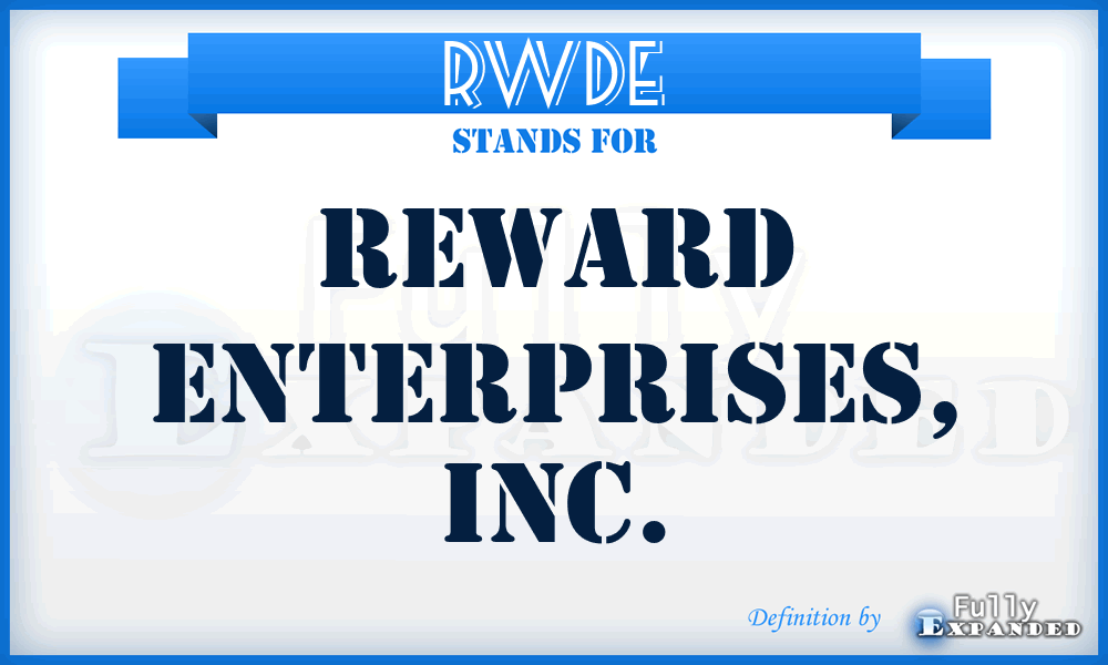 RWDE - Reward Enterprises, Inc.