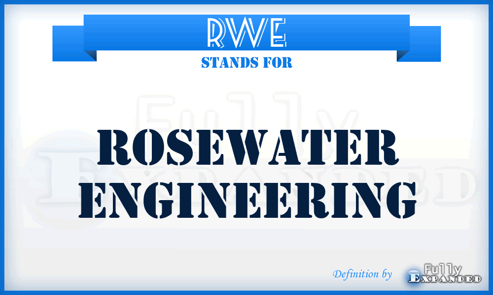 RWE - RoseWater Engineering