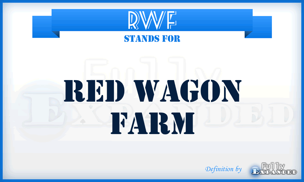 RWF - Red Wagon Farm