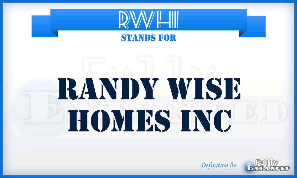 RWHI - Randy Wise Homes Inc