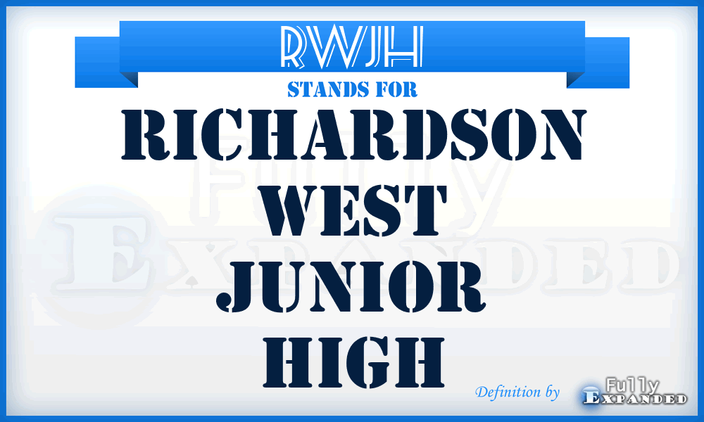 RWJH - Richardson West Junior High