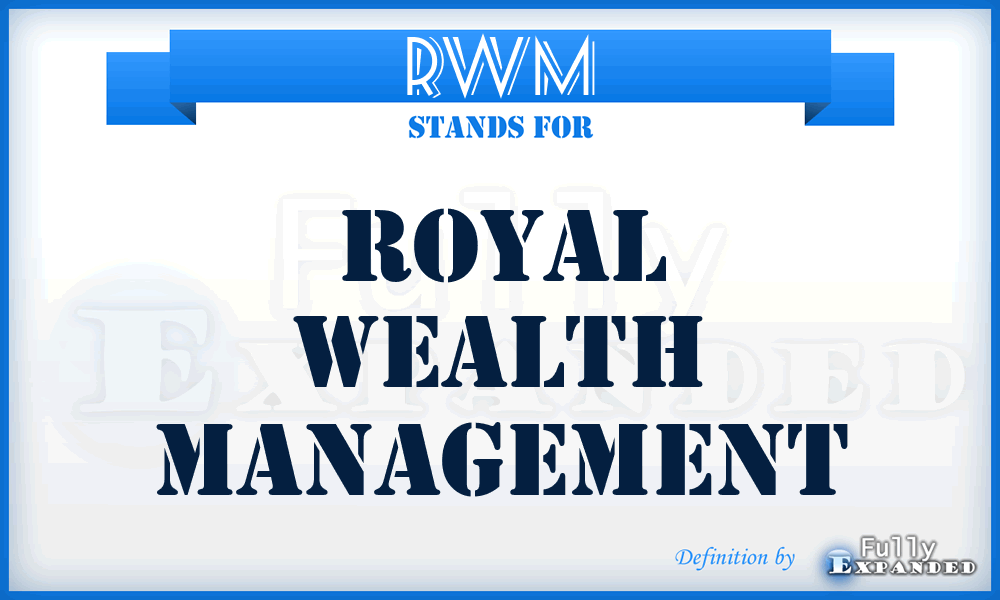 RWM - Royal Wealth Management