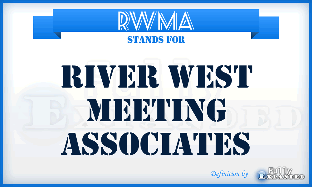 RWMA - River West Meeting Associates