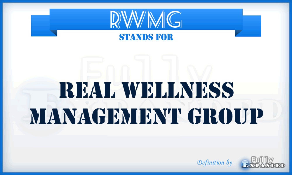 RWMG - Real Wellness Management Group