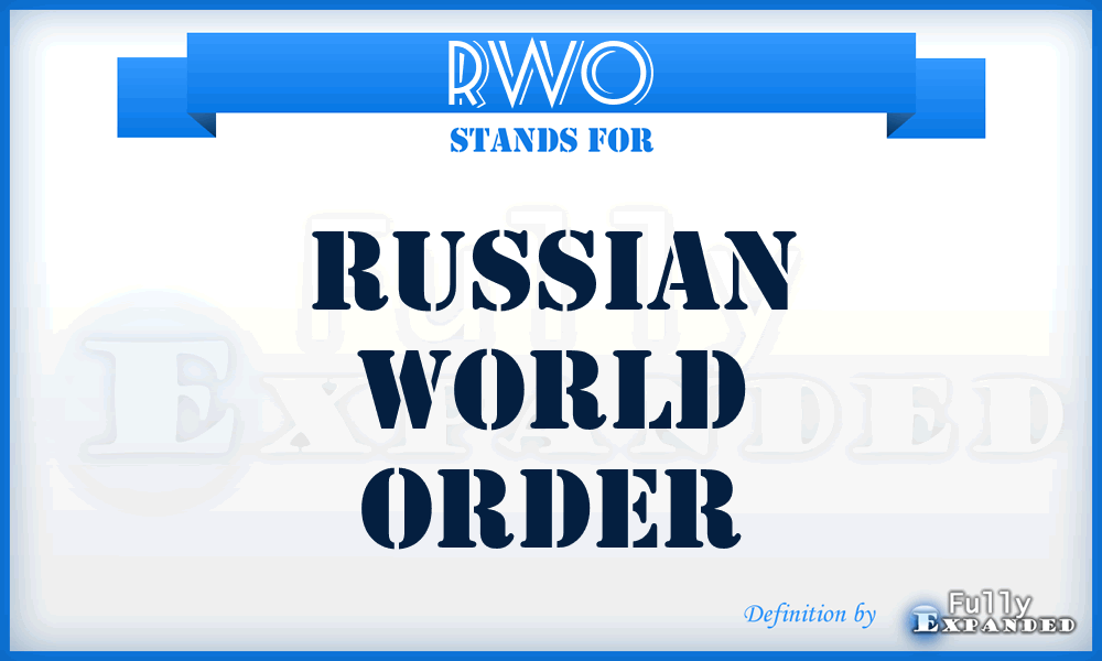 RWO - Russian World Order